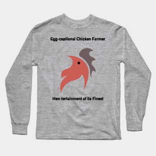 Egg-ceptional Chicken Farmer Long Sleeve T-Shirt